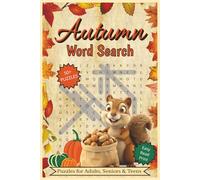 Autumn Word Search Puzzles: Cozy Fall-Themed Word Puzzles for Relaxation & Fun - Enjoy Easy Read Print for Adults & Seniors with Compact 6x9 Inch Carry-Anywhere-Size