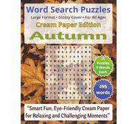 Autumn: Word Search Puzzles | Cream Paper Edition for All Ages: Engaging Word Games to Boost Vocabulary, Memory and Logic - Perfect for Travel, Breaks & Relaxing Moments