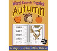Autumn: Word Search Puzzles | For Kids Ages 5-7: Engaging Word Games to Boost Vocabulary, Memory and Logic - Perfect for Travel, Breaks & Relaxing Moments