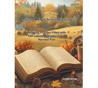 Autumn Word Search Treasures: Relaxing Puzzles Filled with Fall Leaves, Pumpkins, and Harvest Fun