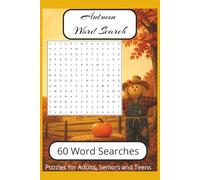 Autumn Word Search: Word Searches with easy to read print about all things Autumn - Relax, Unwind & Enjoy the Fall Season!
