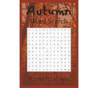 Autumn Word Search: Word searches with easy to read print about Autumn & More | 6x9, 111 pages | 50+ puzzles...Great for All Ages
