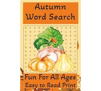 Autumn Word Search: Word Searches with easy to read print about Autumn word search, Halloween and more I 6x9 inches, 110 pages I 50+ puzzles… Gift for Vacation, Holidays, and Free Times.