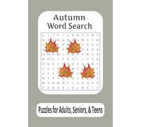 Autumn Word Search: Word Searches with Easy to Read Print about Fall Season, Autumn, and More | 6x9 inches, 120 pages | 50+ Puzzles... Gift for Vacation, Holidays and Spare Time.