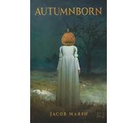 Autumnborn (ARC - The Lost Cases)