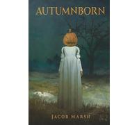 Autumnborn (ARC - The Lost Cases)