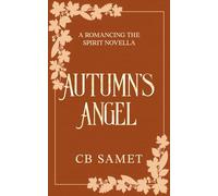 Autumn's Angel: a novella (Romancing the Spirit)