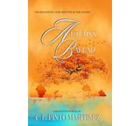 Autumn's Ballad: “An Enchanted Love Written In The Leaves” (Love Eternal: Chronicles of a Yearning Soul)