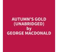 Autumns Gold (unabridged) (audiolibro)