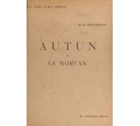 Autun Et Le Morvan (ebook)