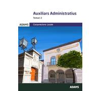 AUX. ADMINISTRATIUS. TEMARI 2. CORPORACIONS LOCALS (Temaris 1 y 2 Auxiliars Administratius Corporacions Locals de Catalunya (OC))