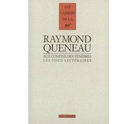 Aux Confins Des Tenebres. Les Fous Litteraires Du Xixe Siecle