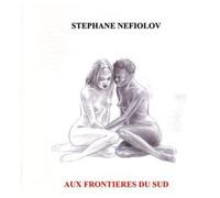 Aux Frontières Du Sud