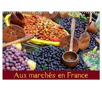 Aux marchés en Francia (Calendrier mural 2027 DIN A3 vertical), CALVENDO calendrier mensuel