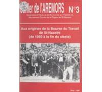 Aux Origines De La Bourse Du Travail De St-nazaire (de 1892 À La Fin D