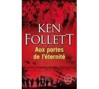 Aux Portes De L Éternité (le Siècle Vol. 3)