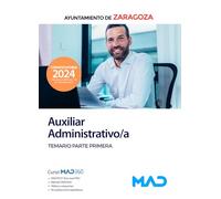 Auxiliar Administrativo/a del Ayuntamiento de Zaragoza. Temario Parte primera