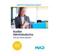 Auxiliar Administratiu/iva De L'Institut Català De La Salut (ICS). Test Del Temari Específic