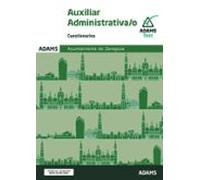 Auxiliar Administrativa-o Ayuntamiento De Zaragoza. Cuestionarios