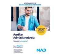Auxiliar Administrativo/a del Ayuntamiento de Santa Cruz de Tenerife. Temario volumen 1