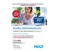 Auxiliar Administrativo/a De Instituciones Sanitarias De La Consellería De Sanitat De La Generalitat Valenciana. Temario Y Test Parte Común Volumen 2 Normativa Sanitaria Común