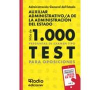 Auxiliar Administrativo/a de la Administración del Estado. Más de 1.000 preguntas de examen tipo test para oposiciones