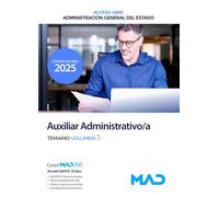 Auxiliar Administrativo/a de la Administración General del Estado (Acceso libre). Temario volumen 3