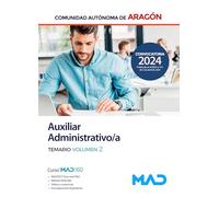 Auxiliar Administrativo/a de la Comunidad Autónoma de Aragón. Temario volumen 2