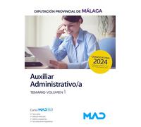 Auxiliar Administrativo/a de la Diputación Provincial de Málaga. Temario volumen 1