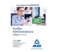 Auxiliar Administrativo/a del Ayuntamiento de Badajoz. Temario volumen 1