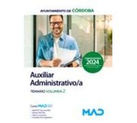 Auxiliar Administrativo/a Del Ayuntamiento De Cordoba. Temario Volumen