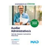 Auxiliar Administrativo/a del Ayuntamiento de Córdoba. Test y Supuestos prácticos