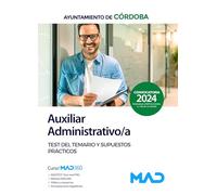 Auxiliar Administrativo/a del Ayuntamiento de Córdoba. Test y Supuestos prácticos