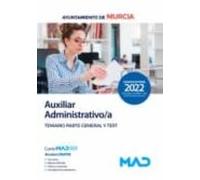 Auxiliar Administrativo/a Del Ayuntamiento De Murcia. Temario Parte General Y Test