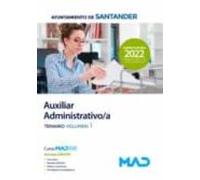Auxiliar Administrativo/a Del Ayuntamiento De Santander. Temario Volumen 1
