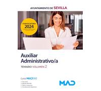 Auxiliar Administrativo/a del Ayuntamiento de Sevilla. Temario volumen 2