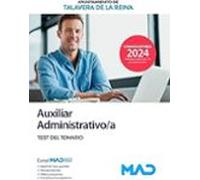 AUXILIAR ADMINISTRATIVO/A TEST TEMARIO AYUNTAMIENTO TALAVERA | Aa. Vv.