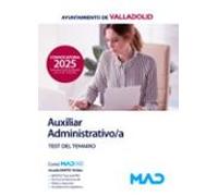 Auxiliar Administrativo/a Del Ayuntamiento De Valladolid. Test Del Temario