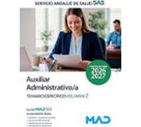 Auxiliar administrativo/a del Servicio Andaluz de Salud (SAS). Temario específico. Volumen 2