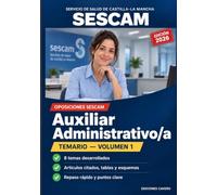 Auxiliar Administrativo/a SESCAM: Temario Volumen 1: Constitución, Estatuto de Autonomía de Castilla-La Mancha y procedimiento administrativo - 8 ... SESCAM - Auxiliar Administrativo/a)