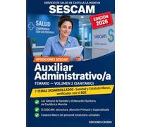 Auxiliar Administrativo/a SESCAM: Temario Volumen 2 (Sanitario): Ley General de Sanidad, Ordenación Sanitaria de Castilla-La Mancha y Estatuto Marco ... SESCAM - Auxiliar Administrativo/a)