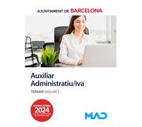 AUXILIAR ADMINISTRATIVO;A TEMARIO VOL 1 AYUNTAMIENTO BARCEL