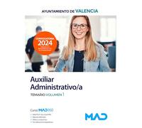 AUXILIAR ADMINISTRATIVO;A TEMARIO VOL 1 AYUNTAMIENTO DE VALENCIA