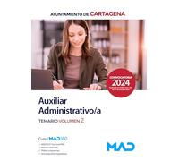 AUXILIAR ADMINISTRATIVO;A TEMARIO VOL 2 AYUNTAMIENTO CARTAG