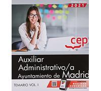 Auxiliar administrativo ayuntamiento de Madrid. Temario - Volumen 1 (OPOSICIONES)