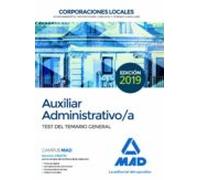 Auxiliar Administrativo De Corporaciones Locales. Test Del Temario General