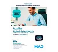 Auxiliar Administrativo De La Administración General Del Estado (Turno Libre). Temario Volumen 1
