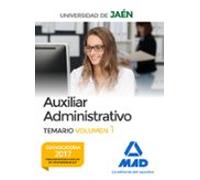 Auxiliar Administrativo De La Universidad De Jaén. Temario Vol. 1
