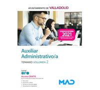 Auxiliar Administrativo del Ayuntamiento de Valladolid. Temario volumen 2