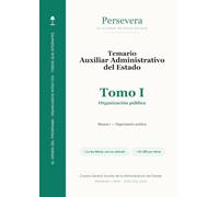 Auxiliar Administrativo del Estado · Temario · Tomo I: Organización pública · 16 temas íntegros · Bloque I · Ingreso libre · Edición 2026